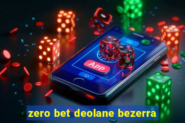 zero bet deolane bezerra